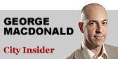 George MacDonald: City Insider column